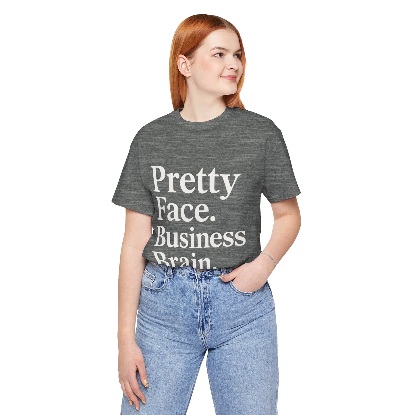 Pretty Face. Business Brain. | Unisex Short Sleeve Tee