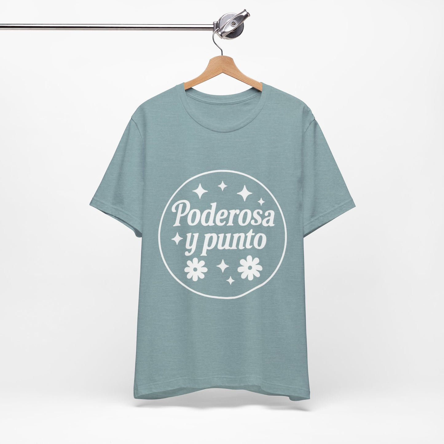 Poderosa, y punto. | Unisex Short Sleeve Tee