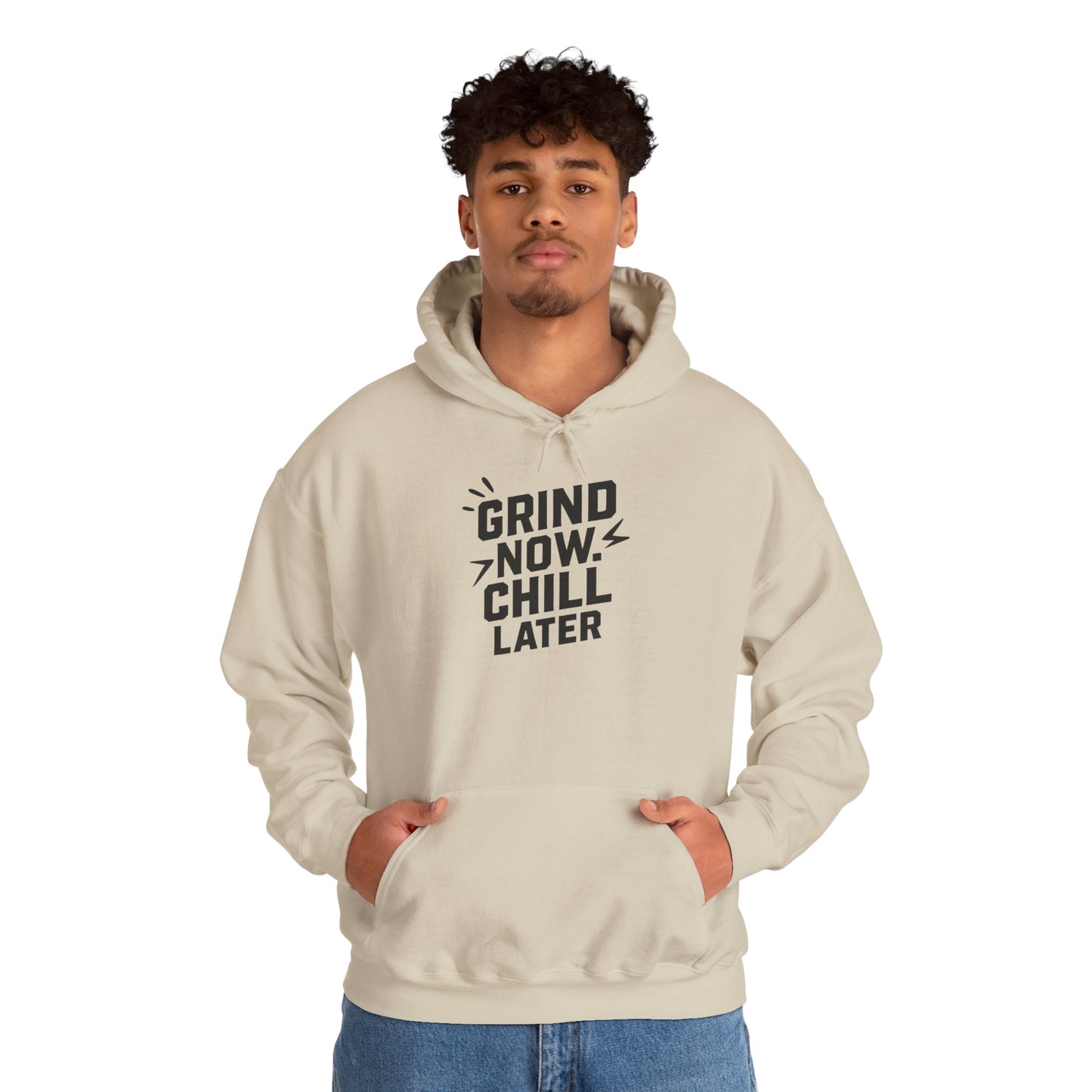 Grind Now Chill Later | Unisex Hoodie