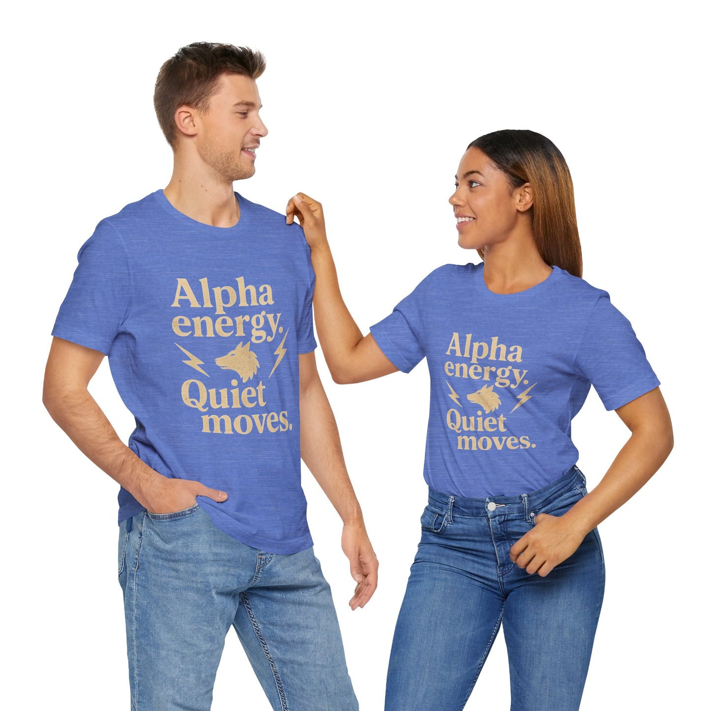 Alpha Energy. Quiet Moves. | Unisex T-Shirt Short Sleeve