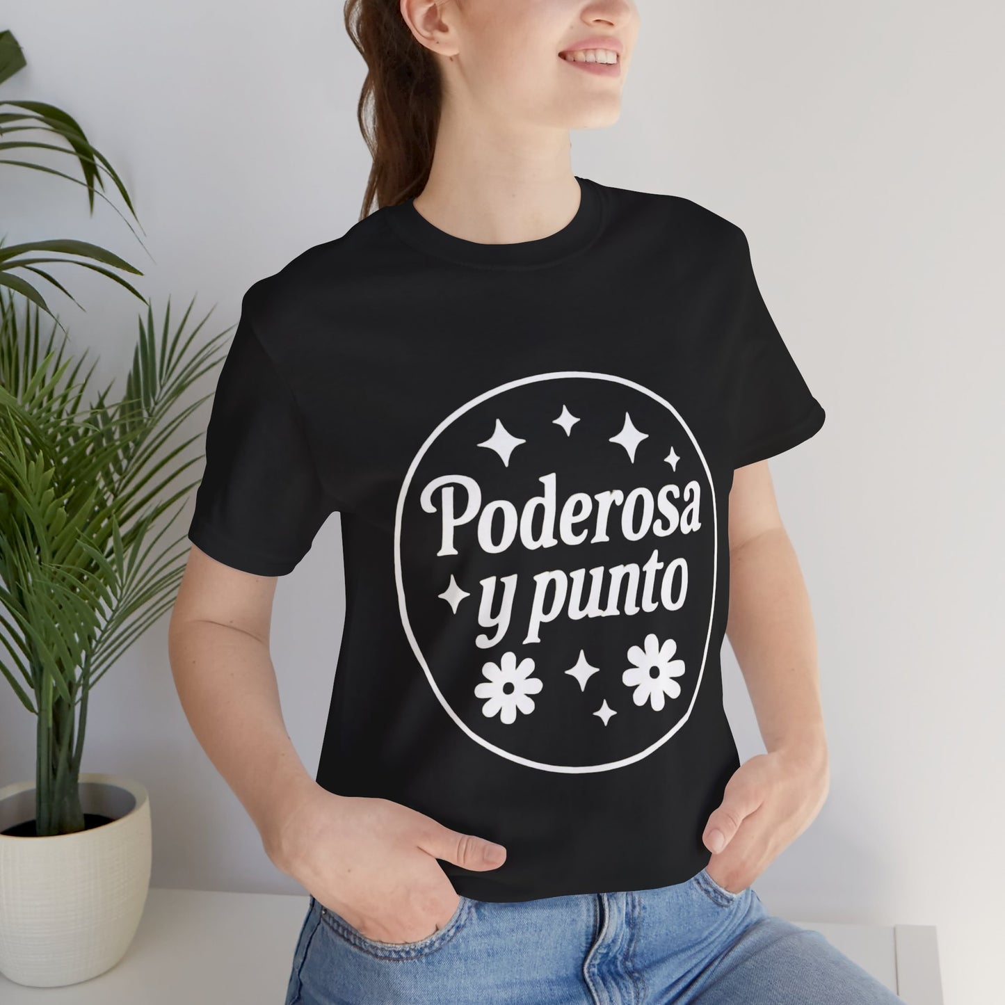 Poderosa, y punto. | Unisex Short Sleeve Tee