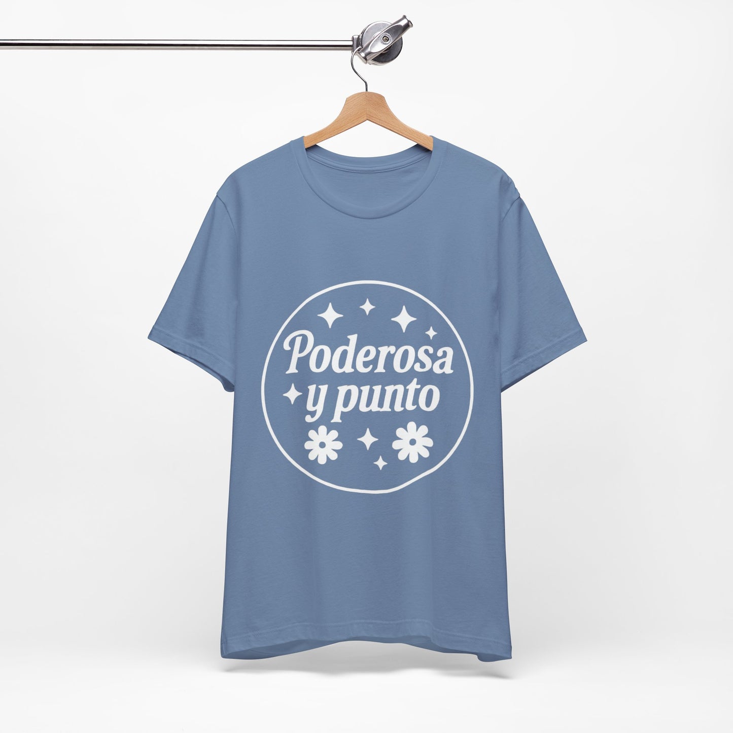 Poderosa, y punto. | Unisex Short Sleeve Tee