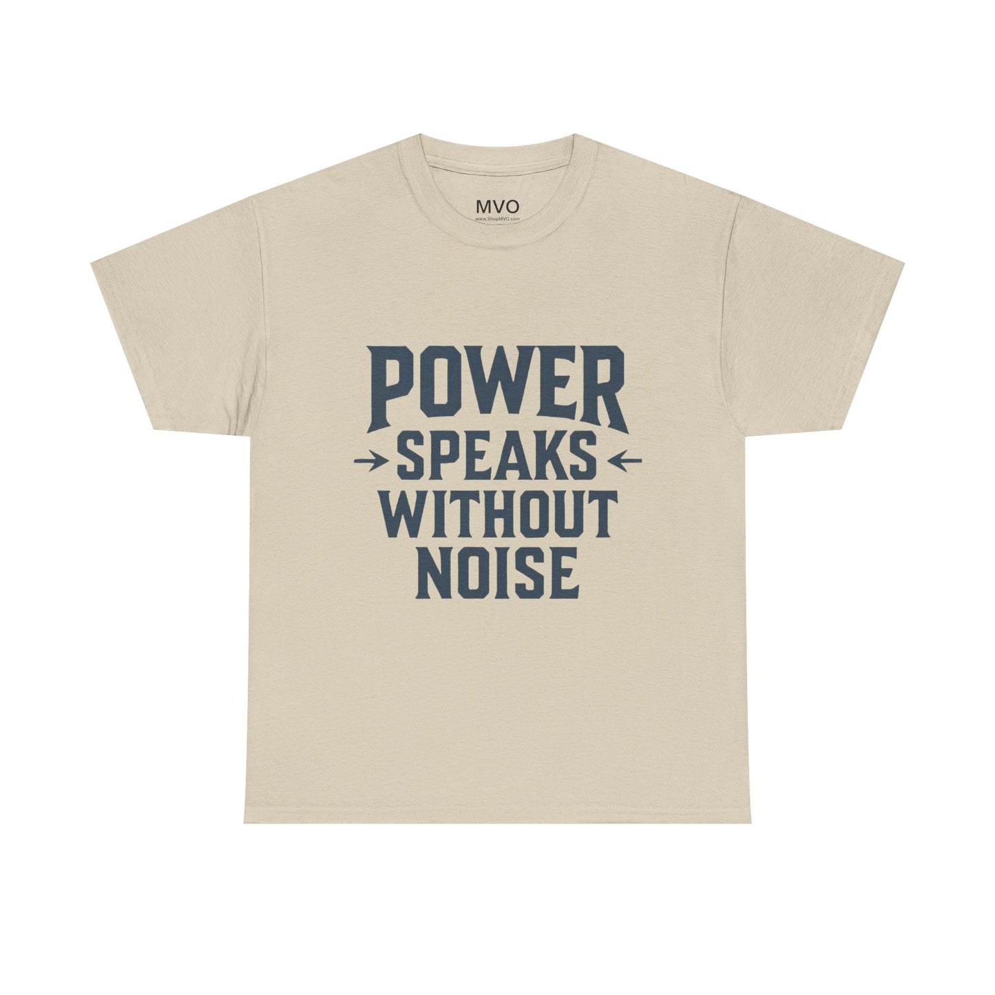 Power Speaks Without Noise | Empowering Statement Tee