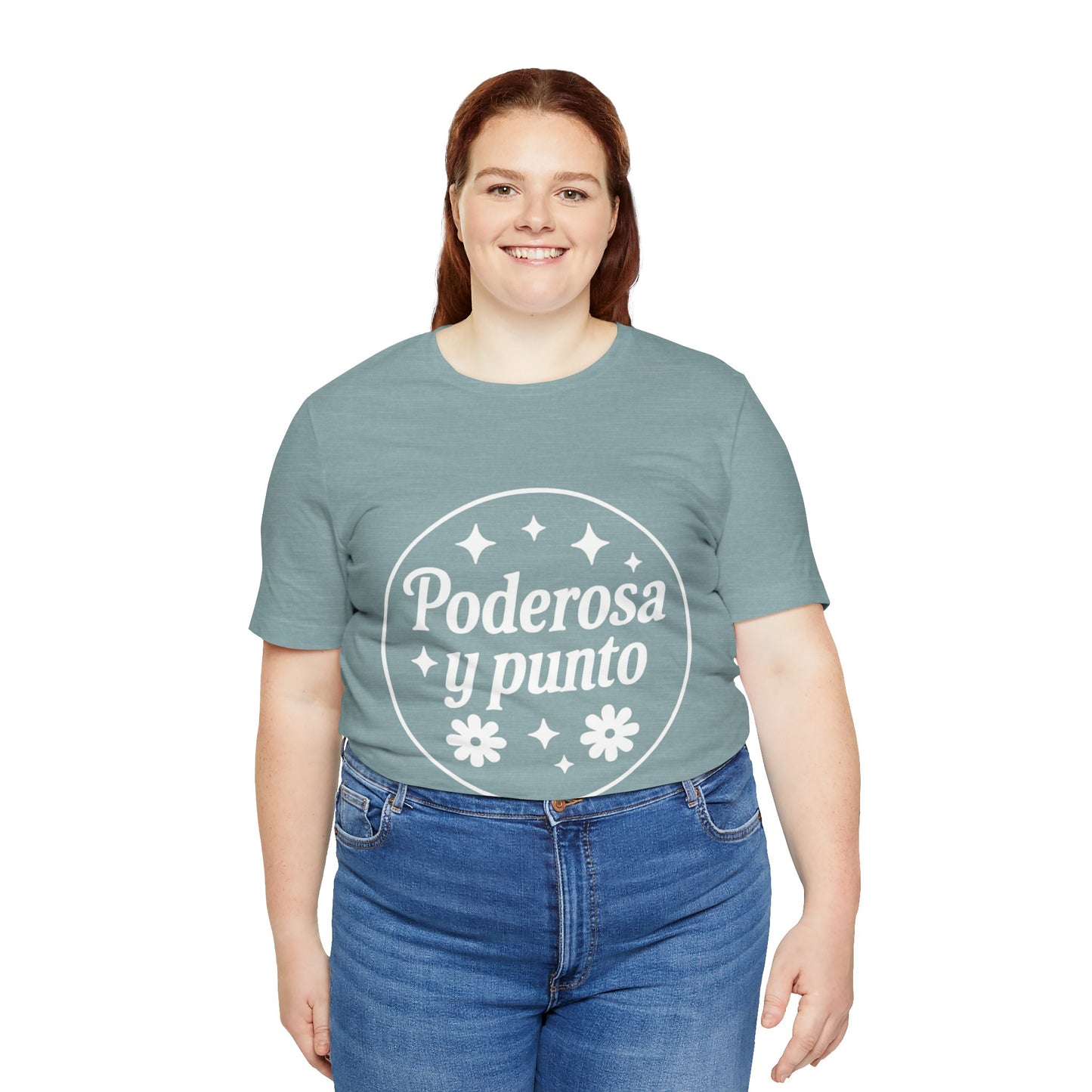 Poderosa, y punto. | Unisex Short Sleeve Tee