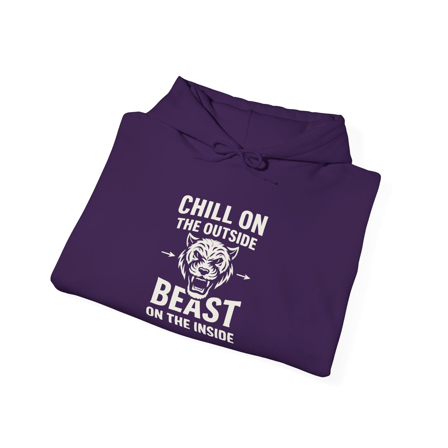 Chill On Outside Beast On The Inside | Hoodie