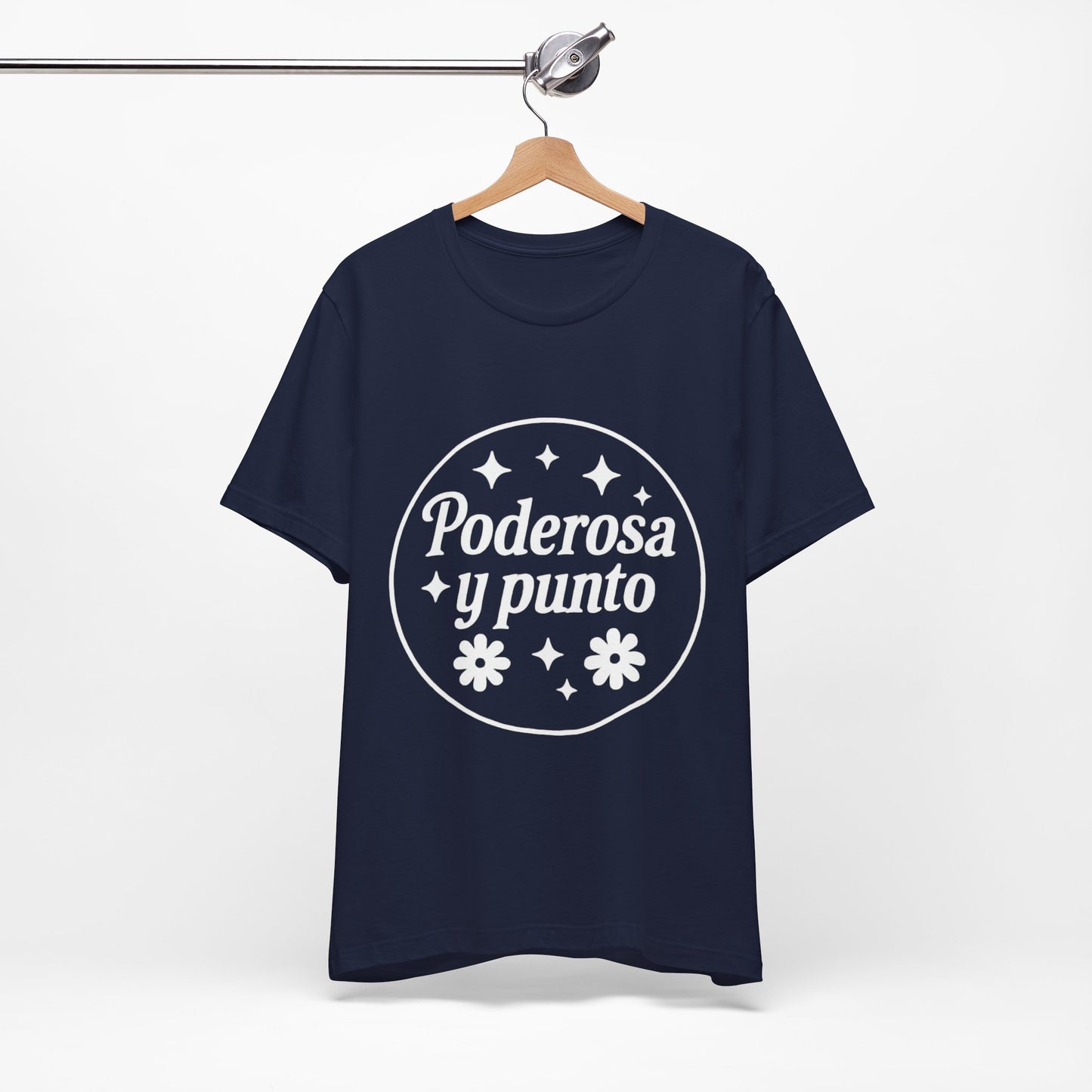 Poderosa, y punto. | Unisex Short Sleeve Tee