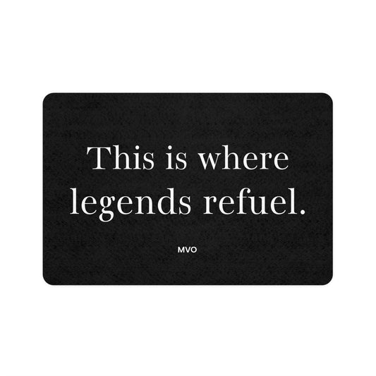 This is where legends refuel. | Pet Food Mat