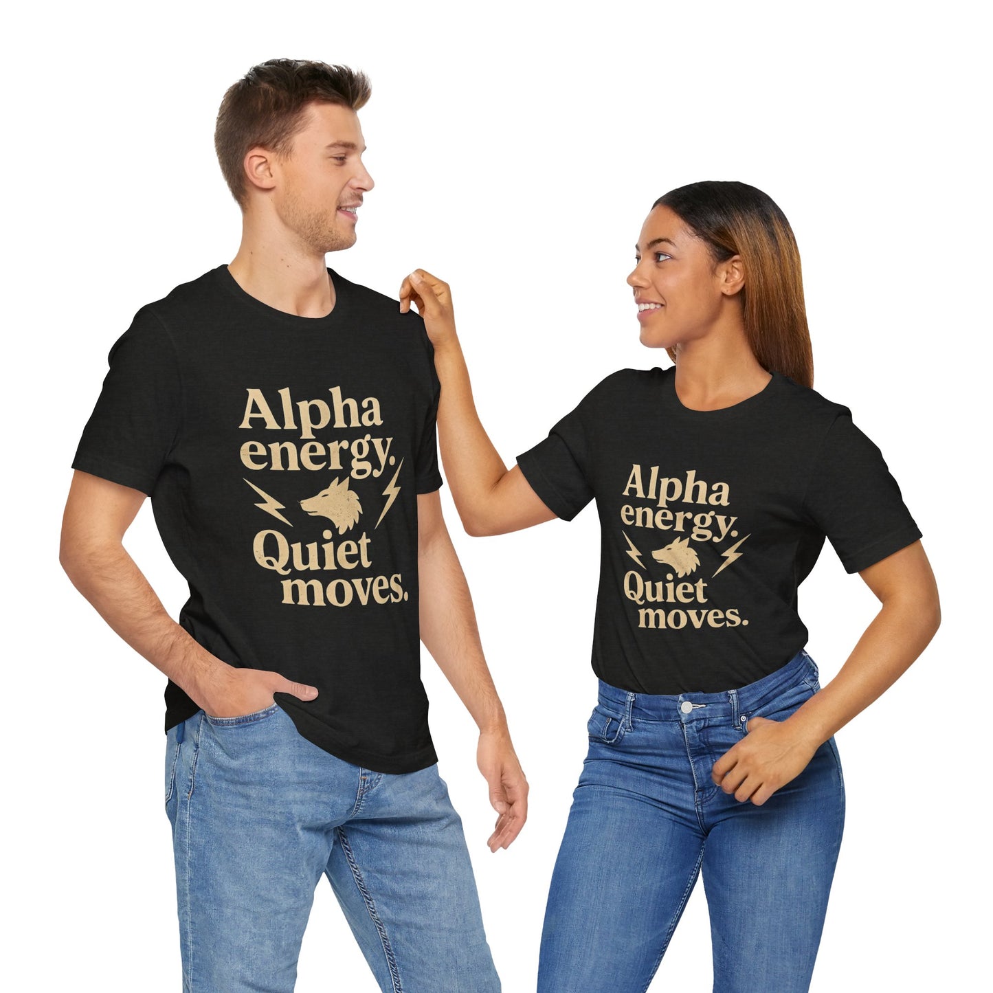 Alpha Energy. Quiet Moves. | Unisex T-Shirt Short Sleeve