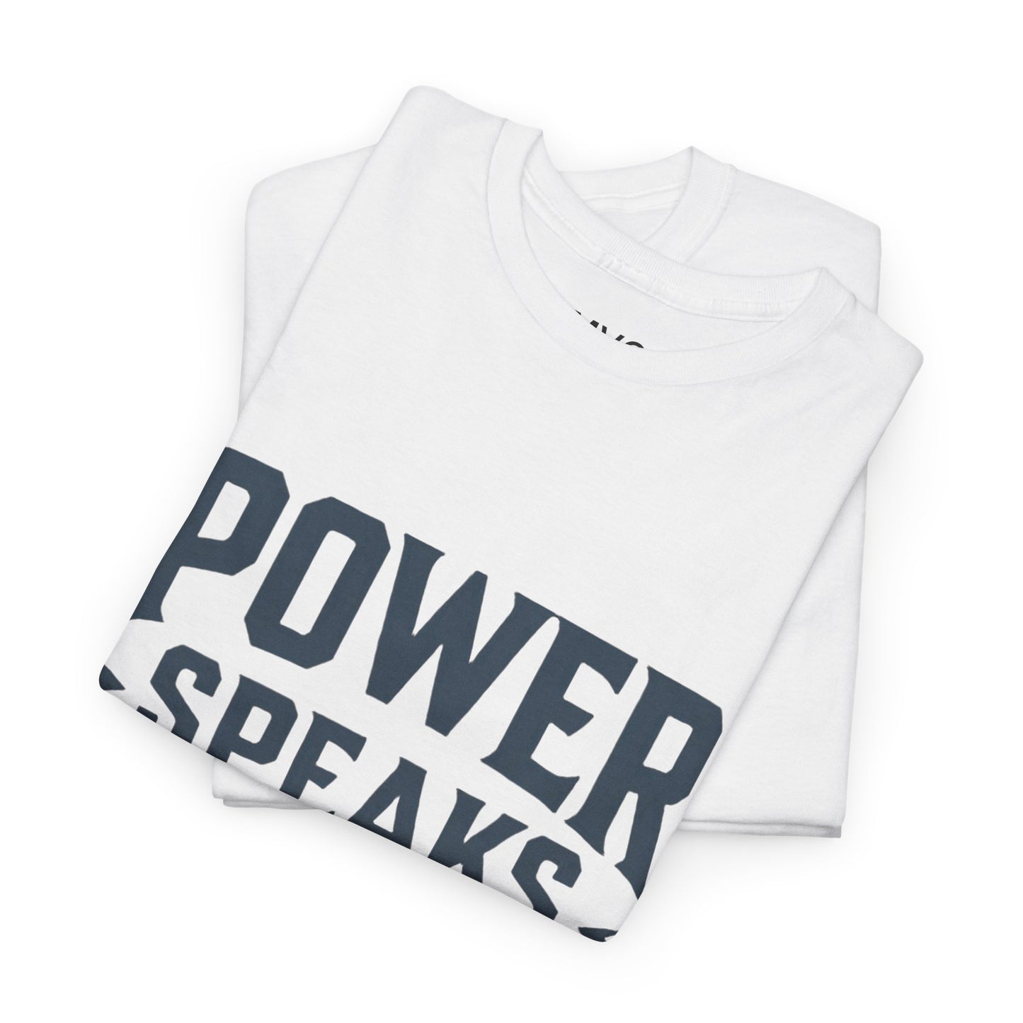 Power Speaks Without Noise | Empowering Statement Tee