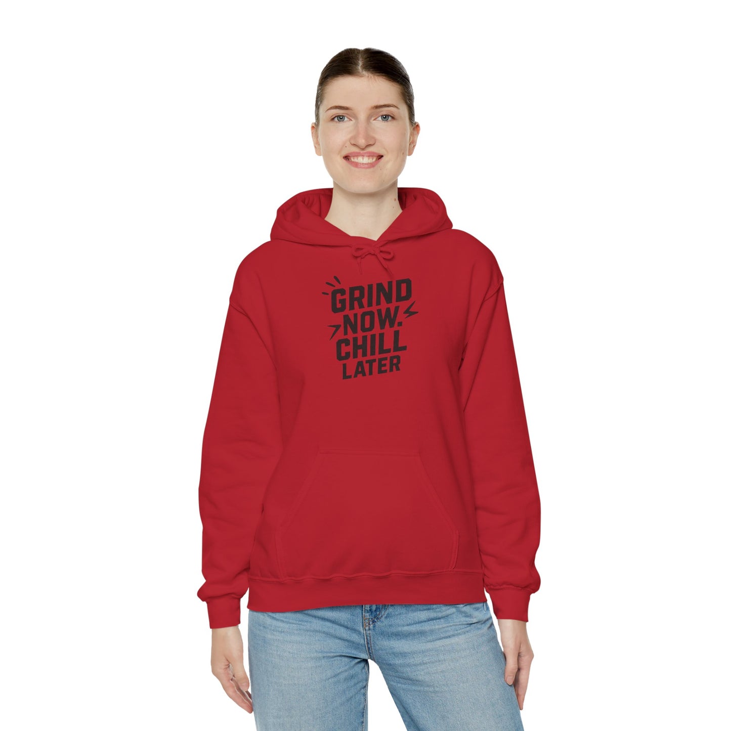 Grind Now Chill Later | Unisex Hoodie