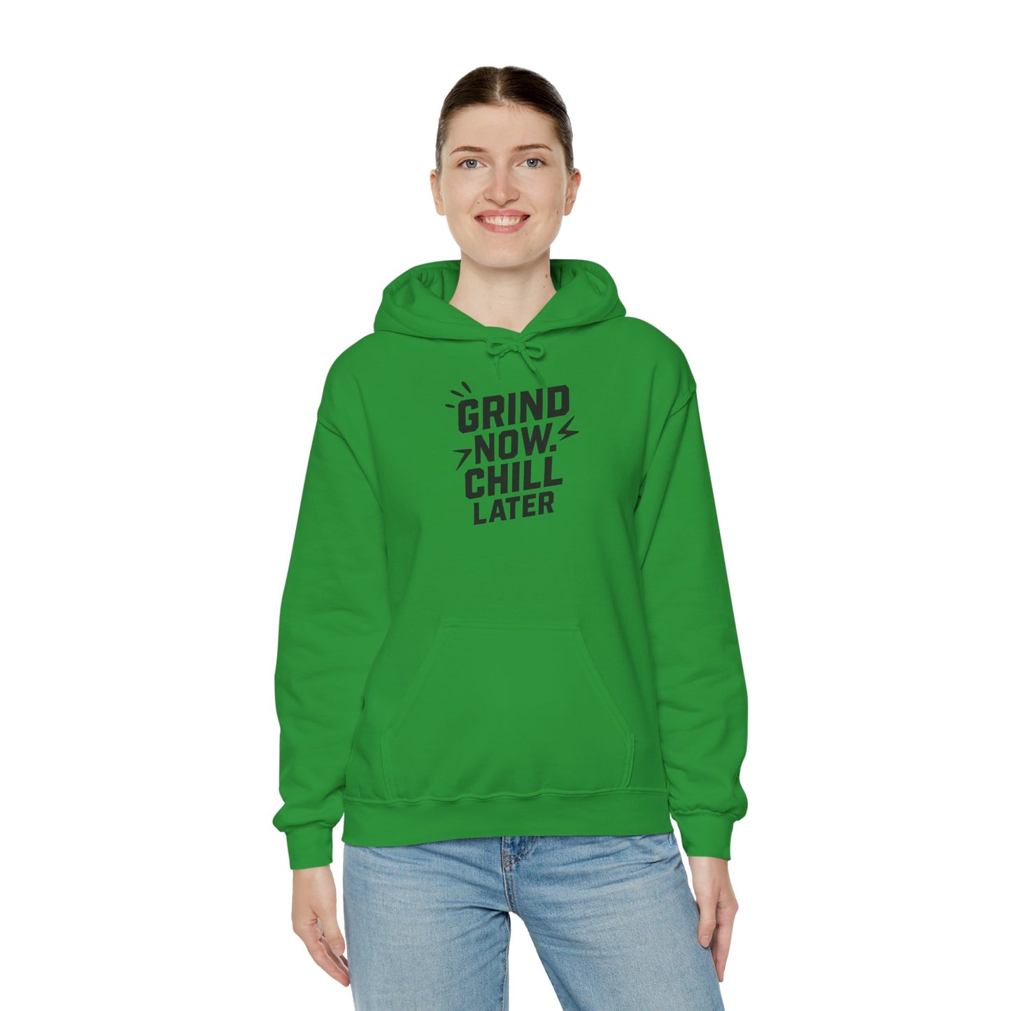 Grind Now Chill Later | Unisex Hoodie