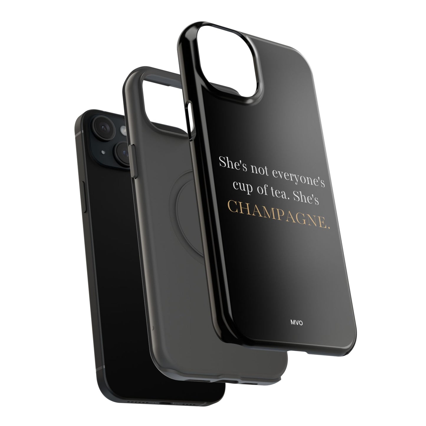 She's not everyone's cup of tea, she's champagne. | Impact-Resistant Phone Case