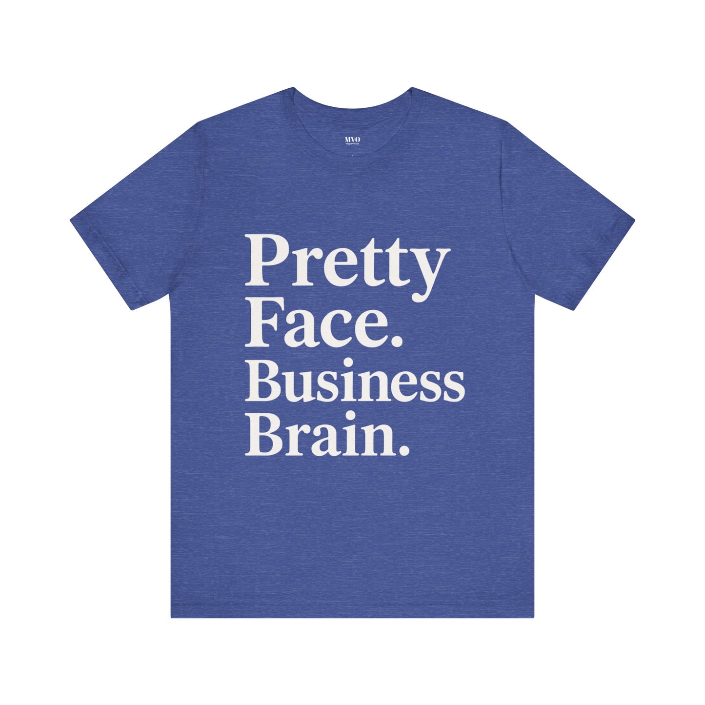 Pretty Face. Business Brain. | Unisex Short Sleeve Tee
