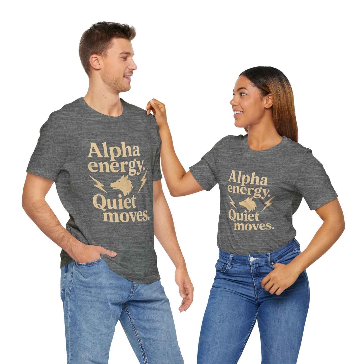 Alpha Energy. Quiet Moves. | Unisex T-Shirt Short Sleeve