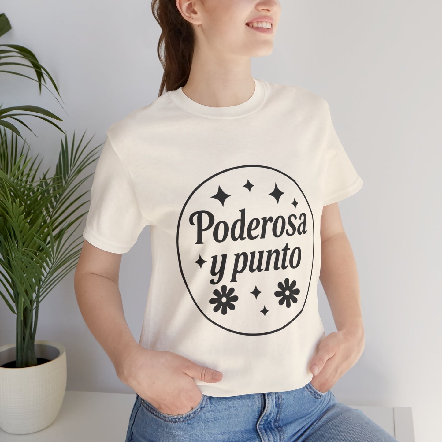 Poderosa, y punto. | Unisex Short Sleeve Tee