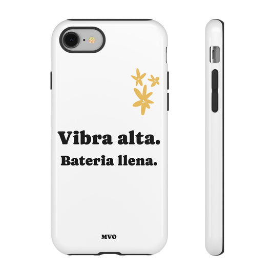 Vibra alta, Bateria llena | Phone Case