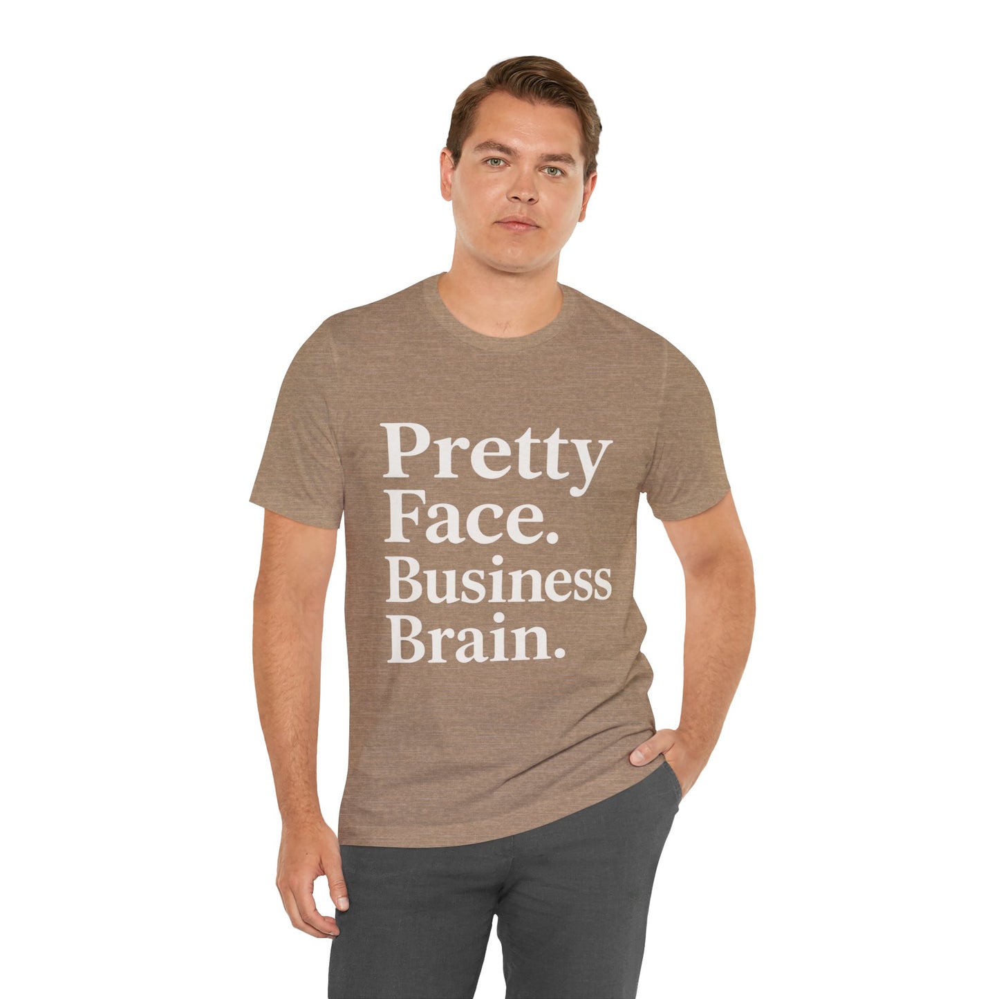 Pretty Face. Business Brain. | Unisex Short Sleeve Tee