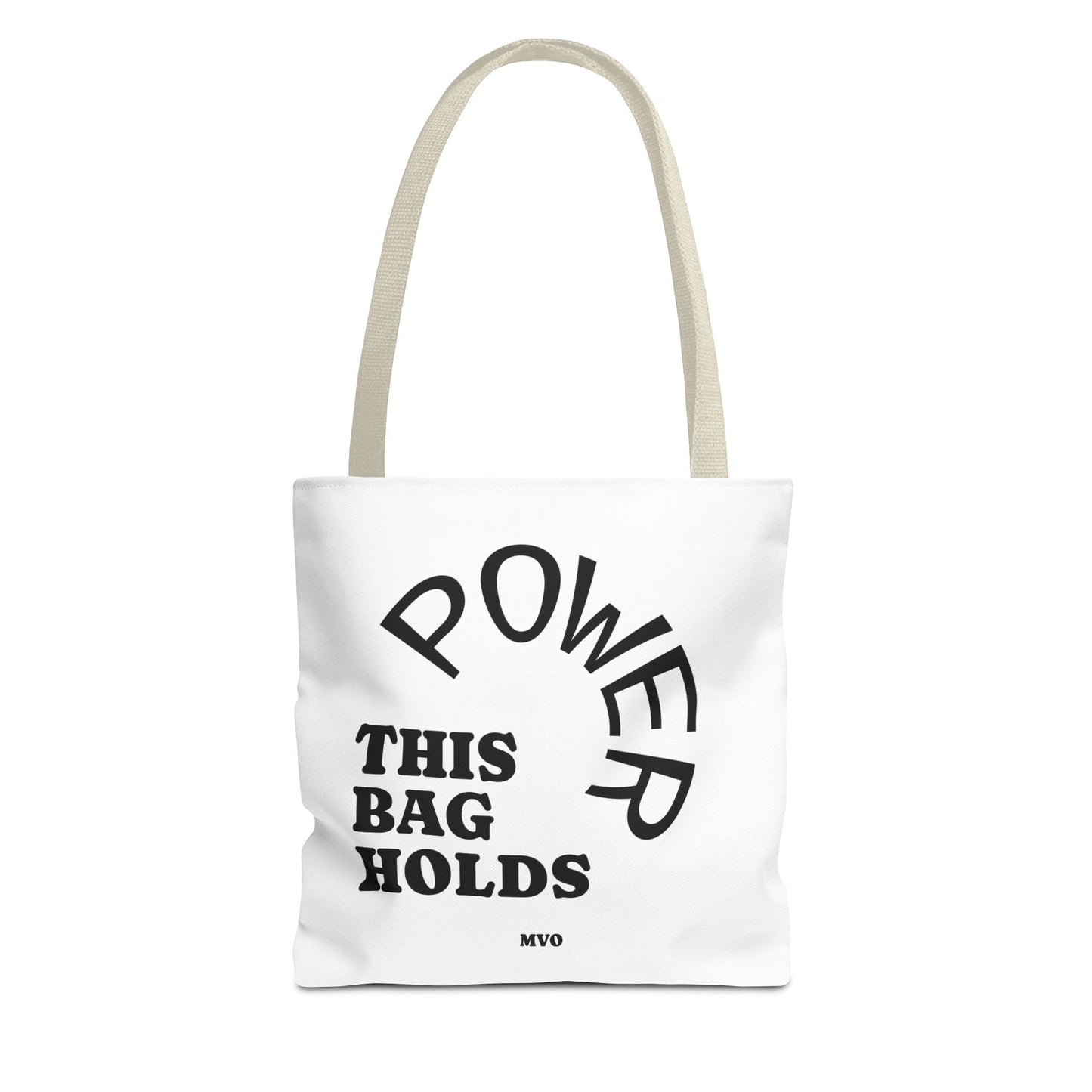 This Bag Holds Power | Tote Bag