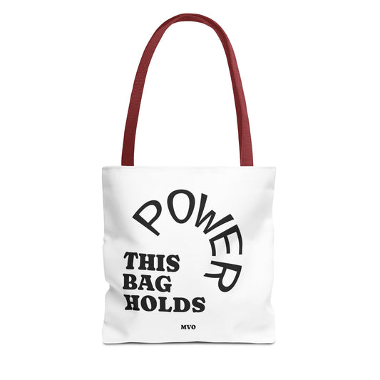 This Bag Holds Power | Tote Bag