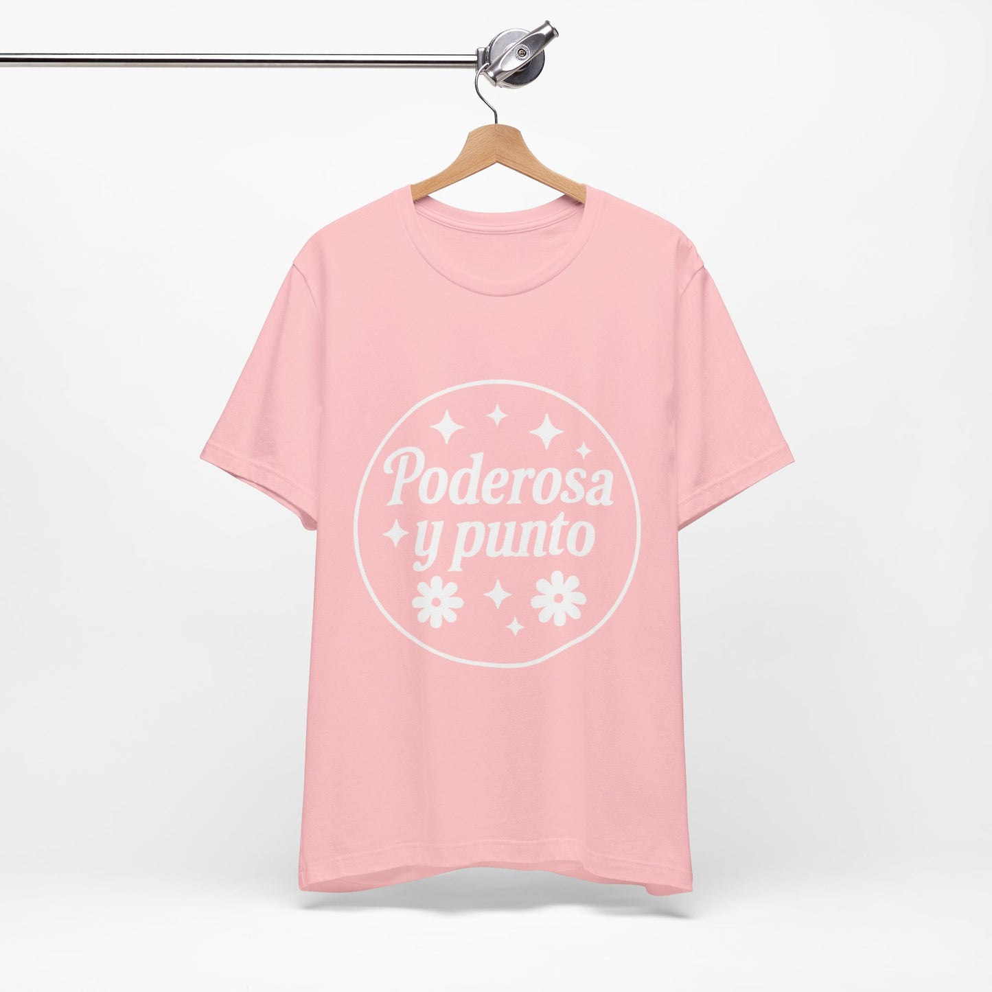 Poderosa, y punto. | Unisex Short Sleeve Tee