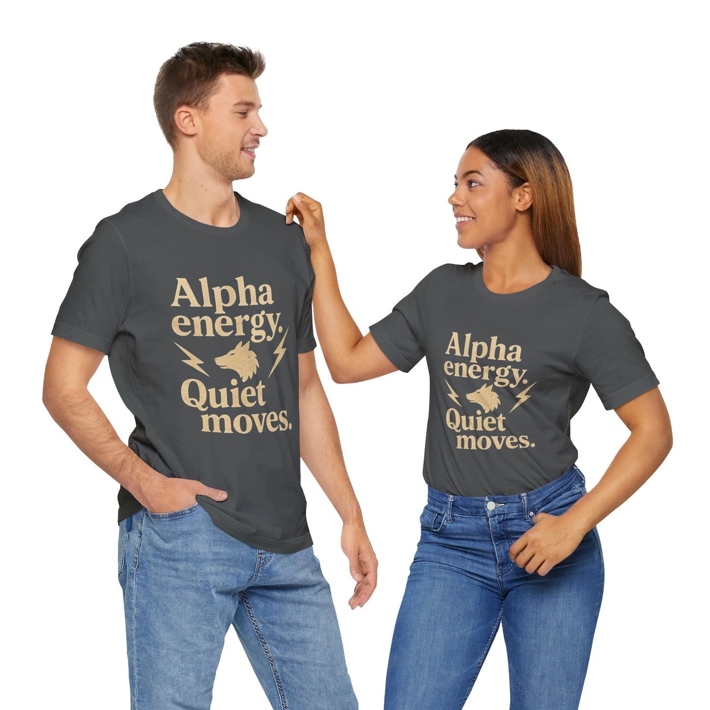Alpha Energy. Quiet Moves. | Unisex T-Shirt Short Sleeve