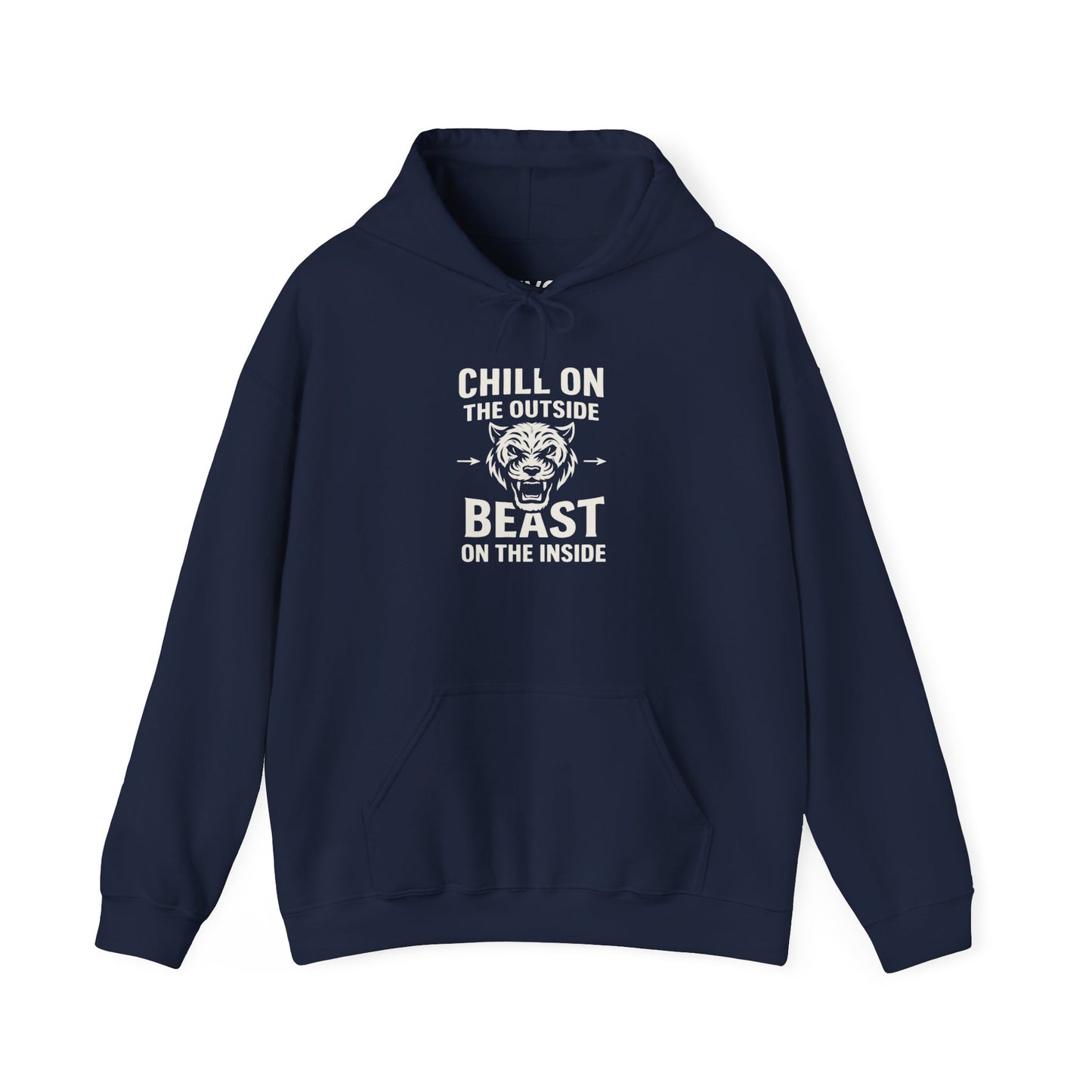 Chill On Outside Beast On The Inside | Hoodie