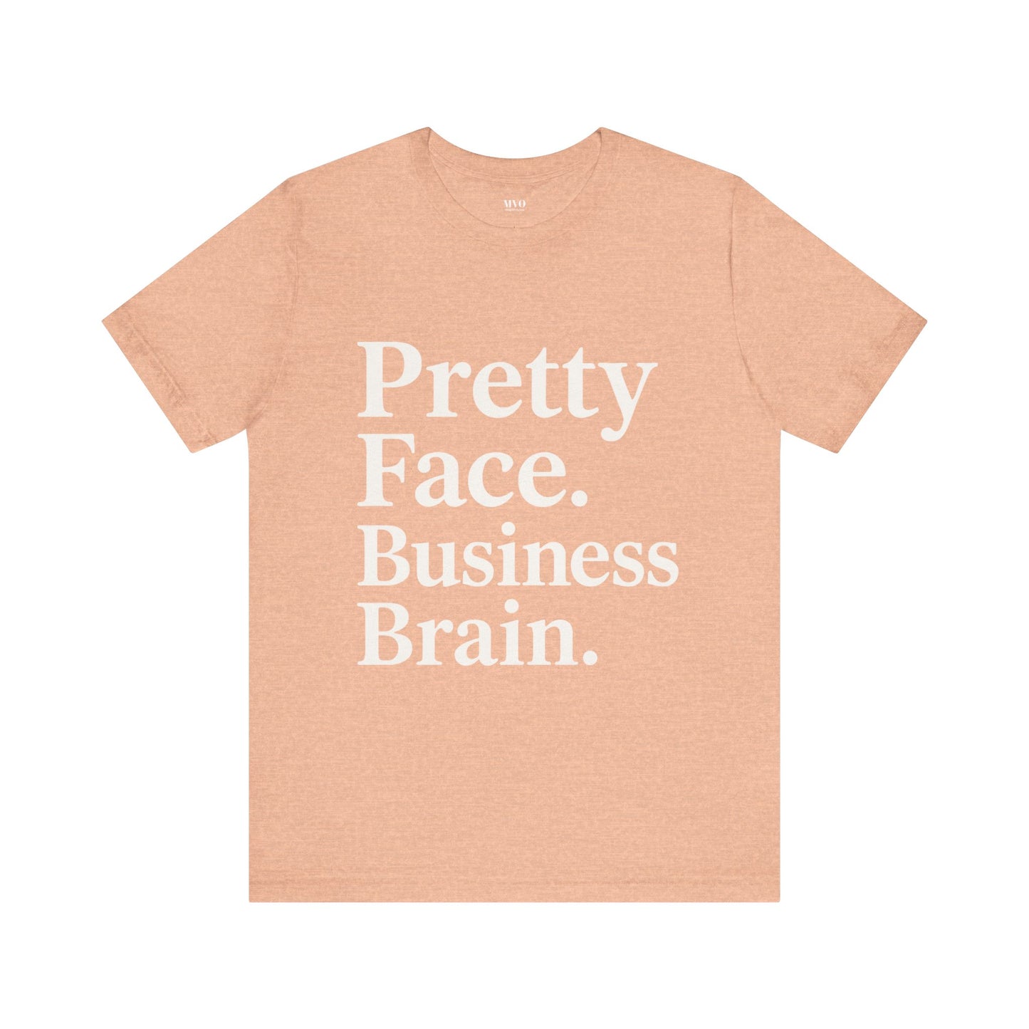 Pretty Face. Business Brain. | Unisex Short Sleeve Tee