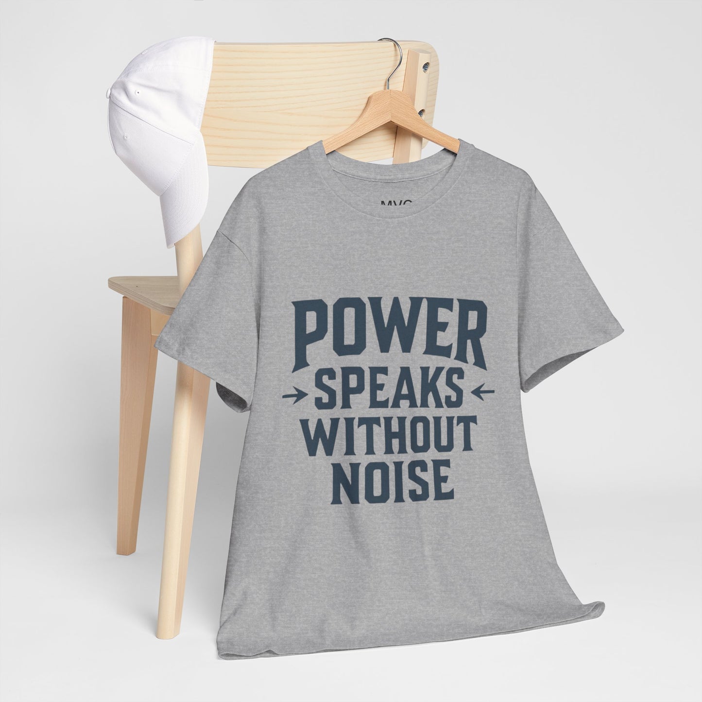 Power Speaks Without Noise | Empowering Statement Tee