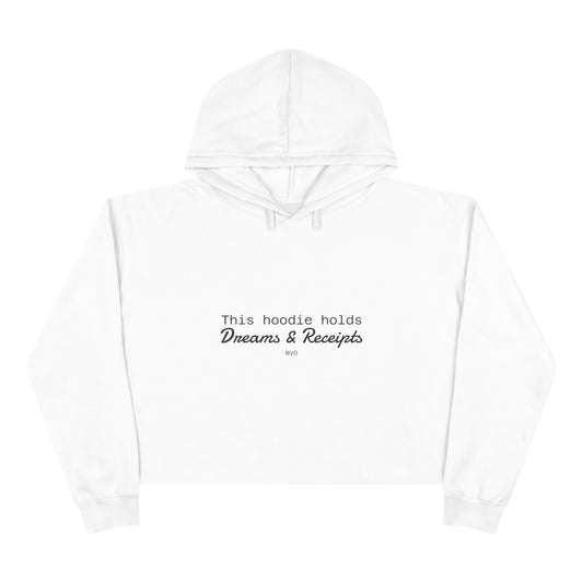 Dreams & Receipts |  Crop Hoodie