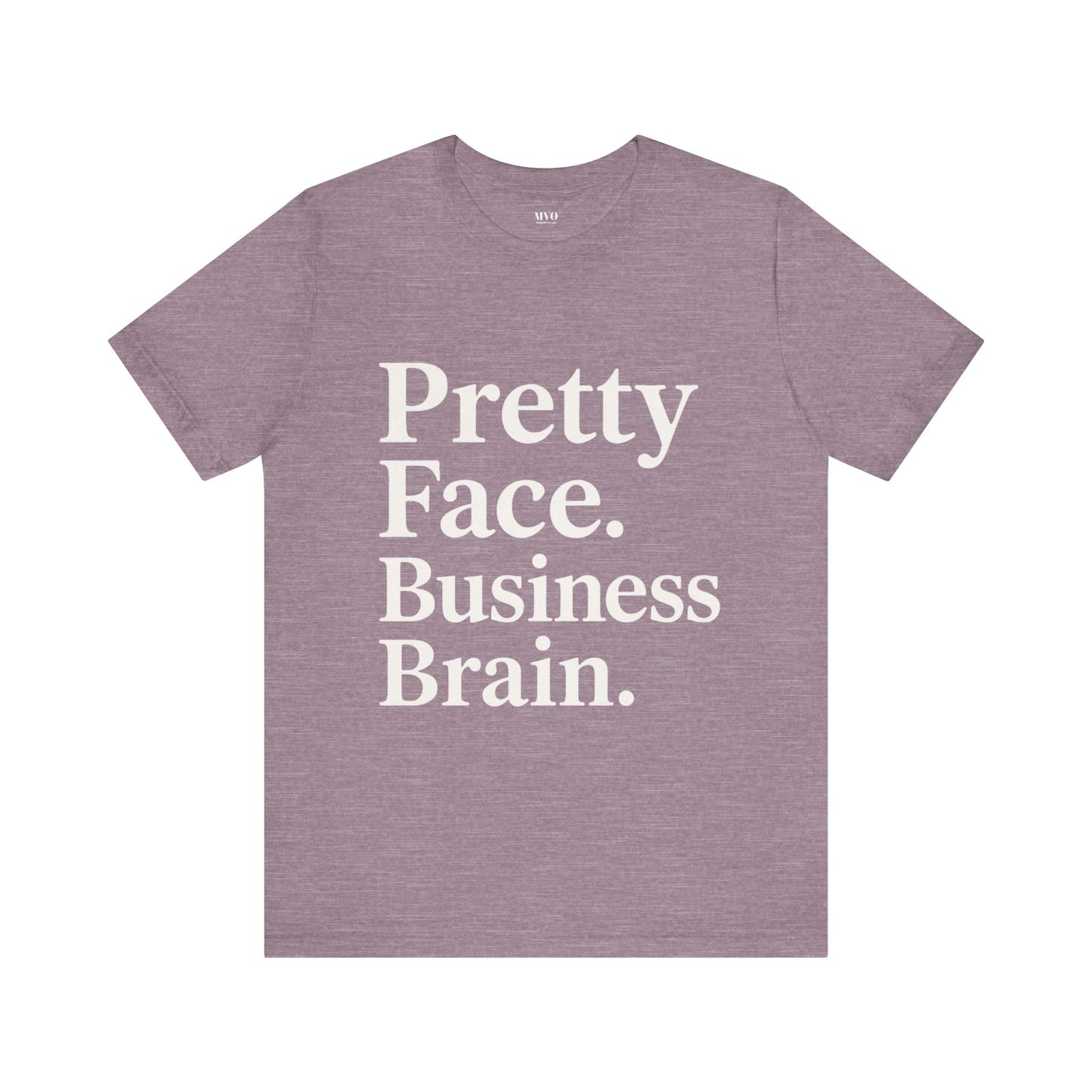 Pretty Face. Business Brain. | Unisex Short Sleeve Tee