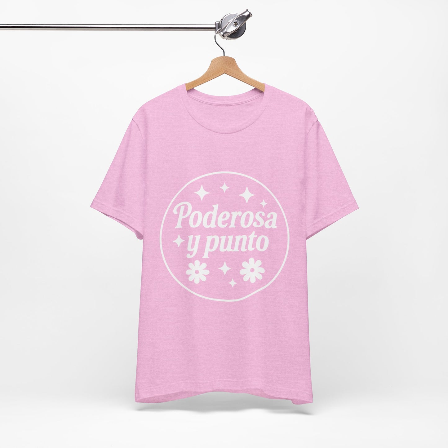 Poderosa, y punto. | Unisex Short Sleeve Tee