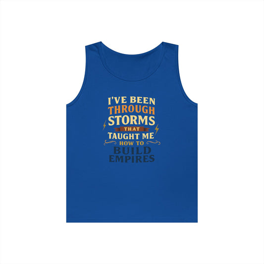 I’ve been through storms | Unisex Tank Top