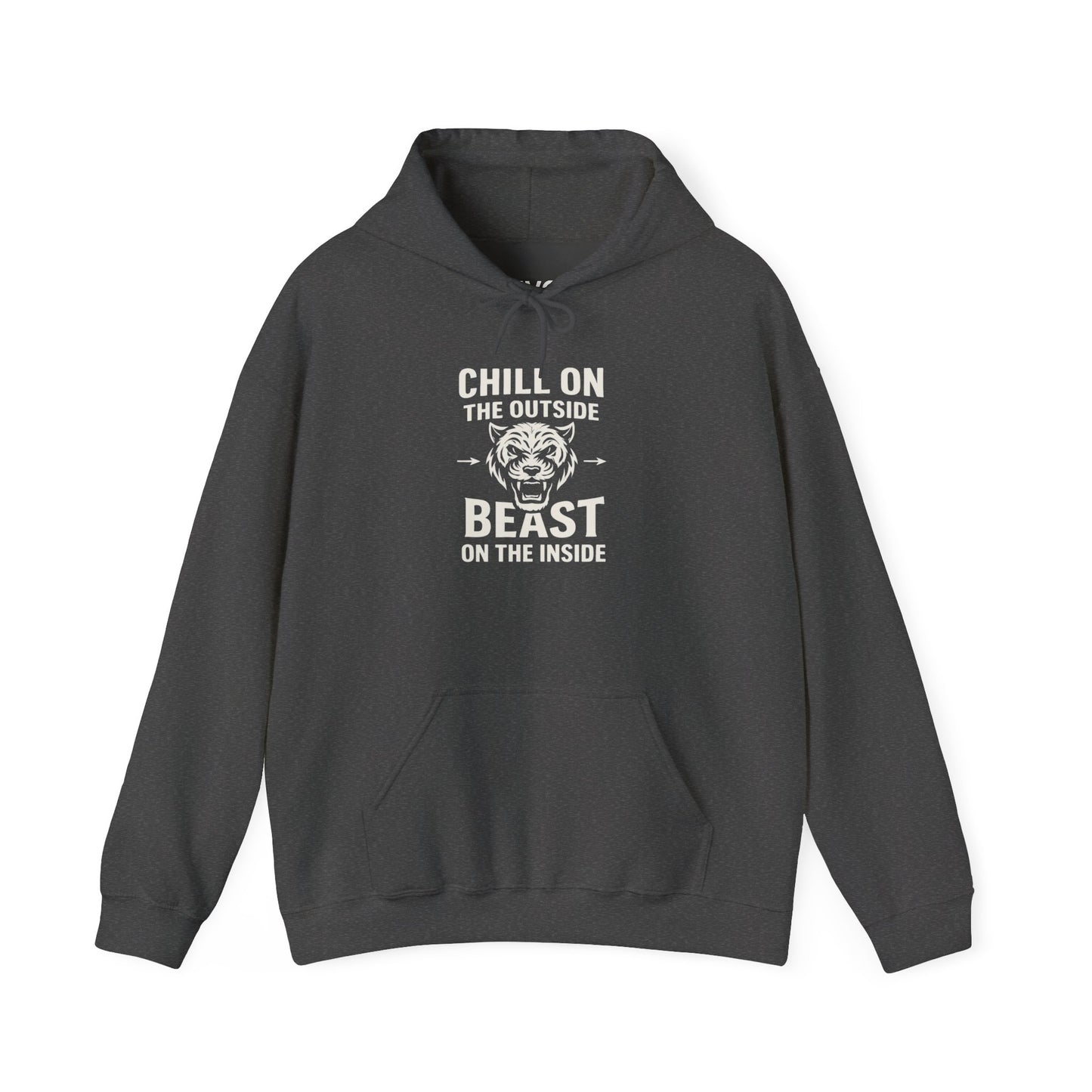 Chill On Outside Beast On The Inside | Hoodie