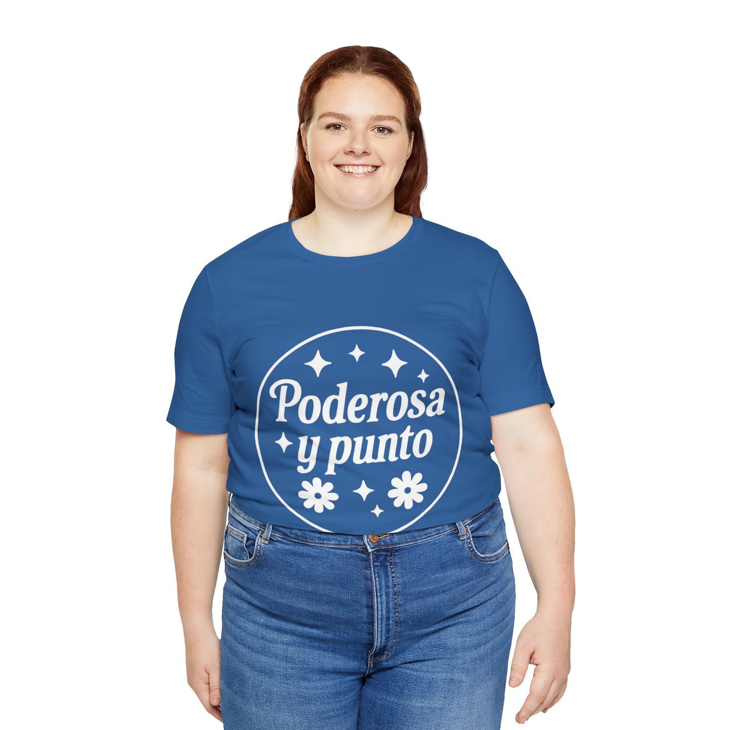 Poderosa, y punto. | Unisex Short Sleeve Tee