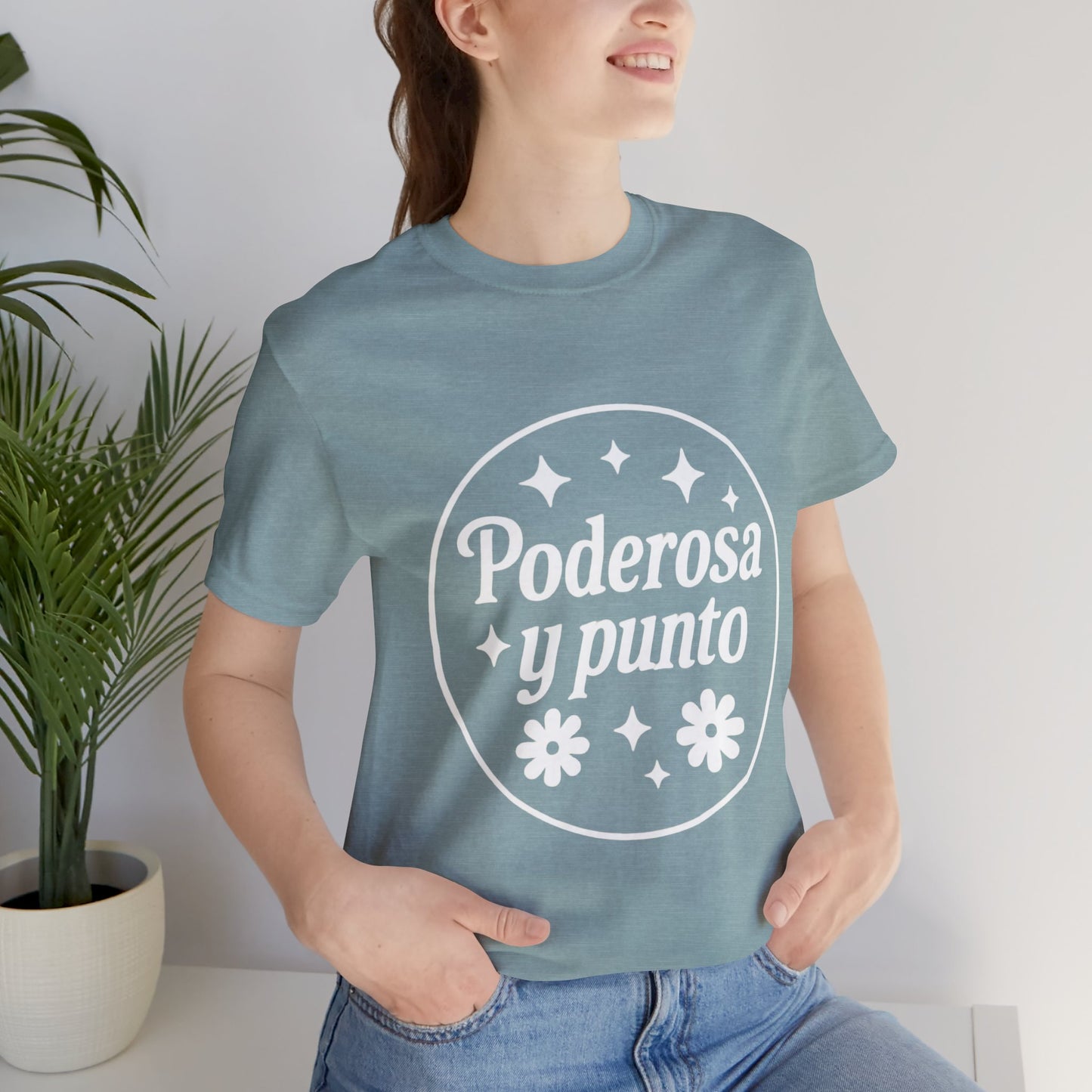 Poderosa, y punto. | Unisex Short Sleeve Tee