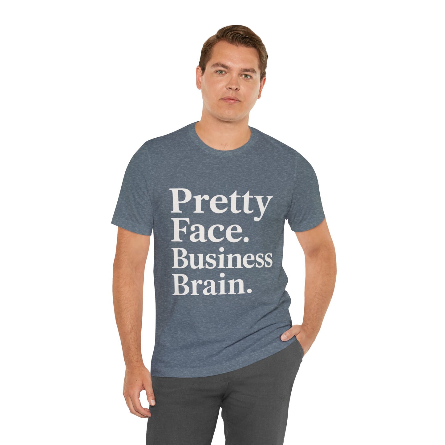 Pretty Face. Business Brain. | Unisex Short Sleeve Tee