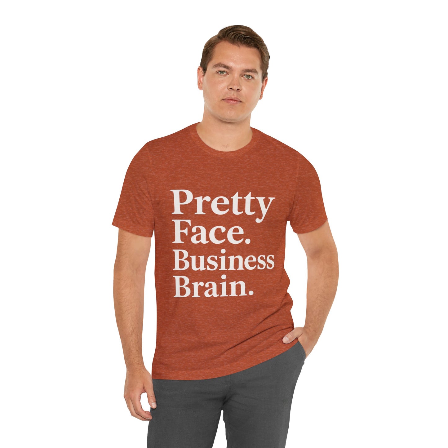 Pretty Face. Business Brain. | Unisex Short Sleeve Tee