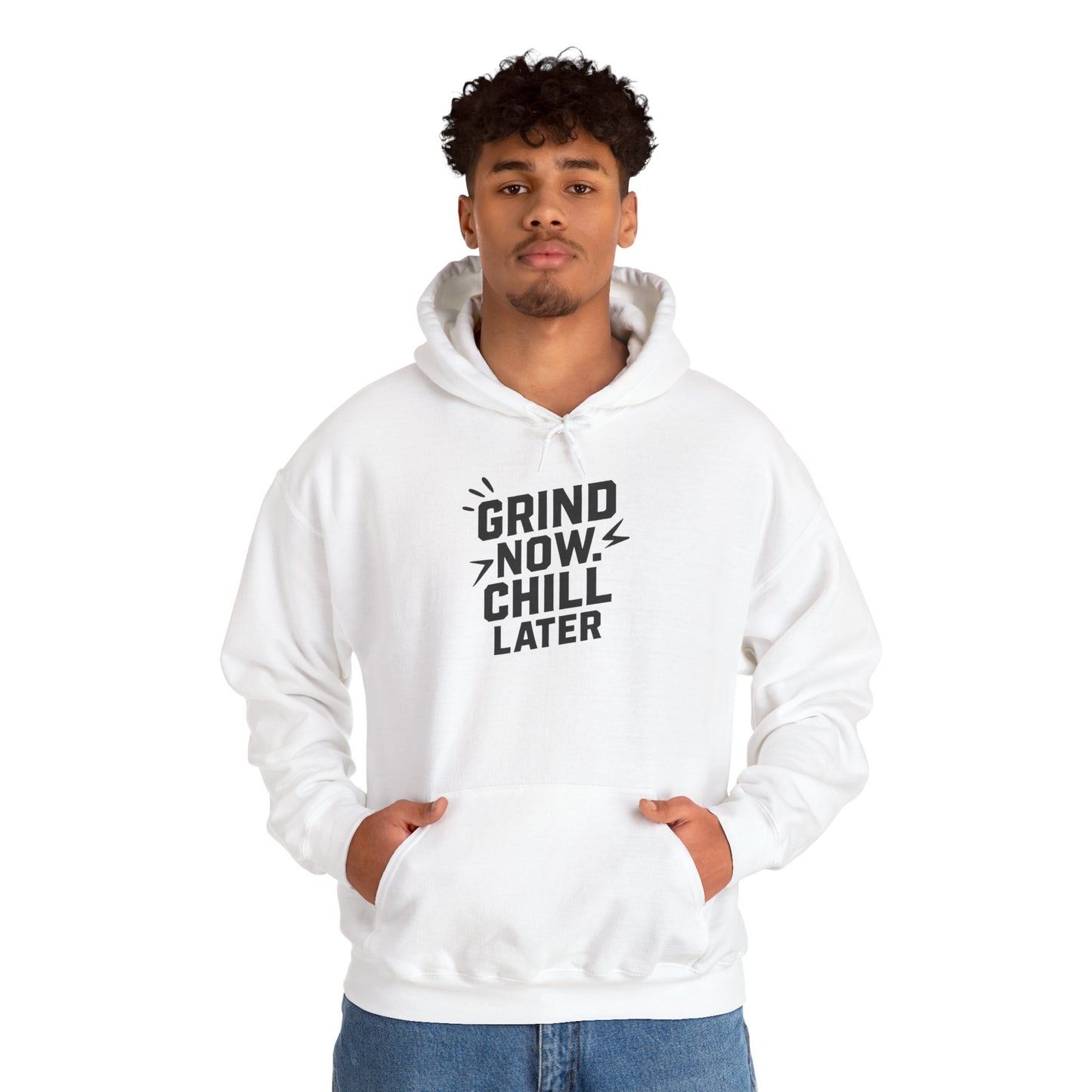 Grind Now Chill Later | Unisex Hoodie