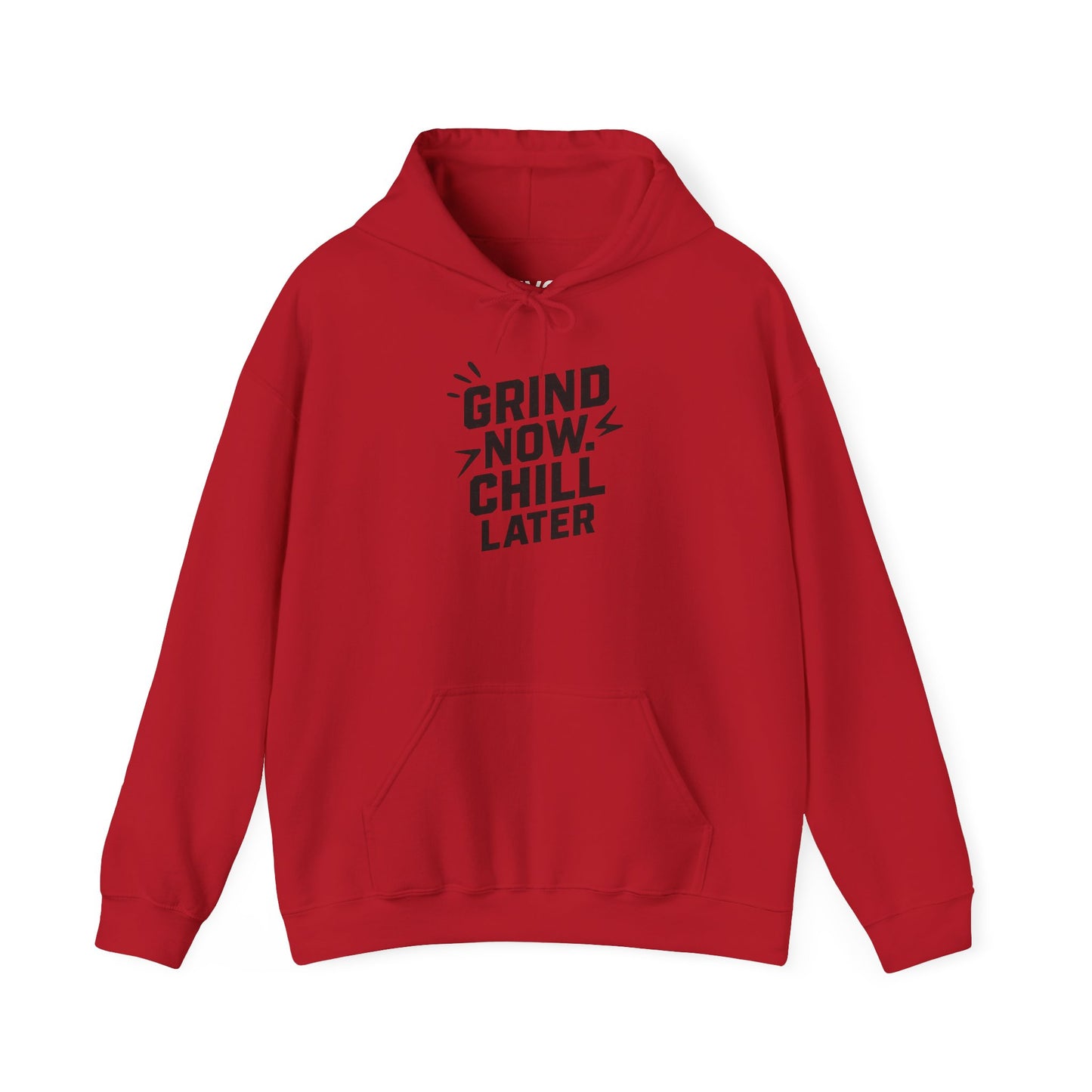 Grind Now Chill Later | Unisex Hoodie