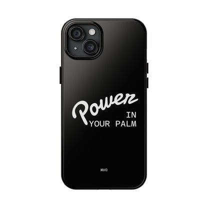 Power Your Palm |  Phone Case