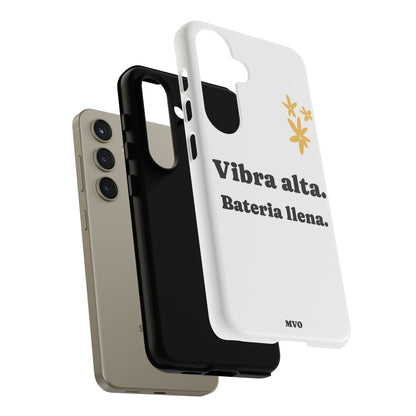 Vibra alta, Bateria llena | Phone Case