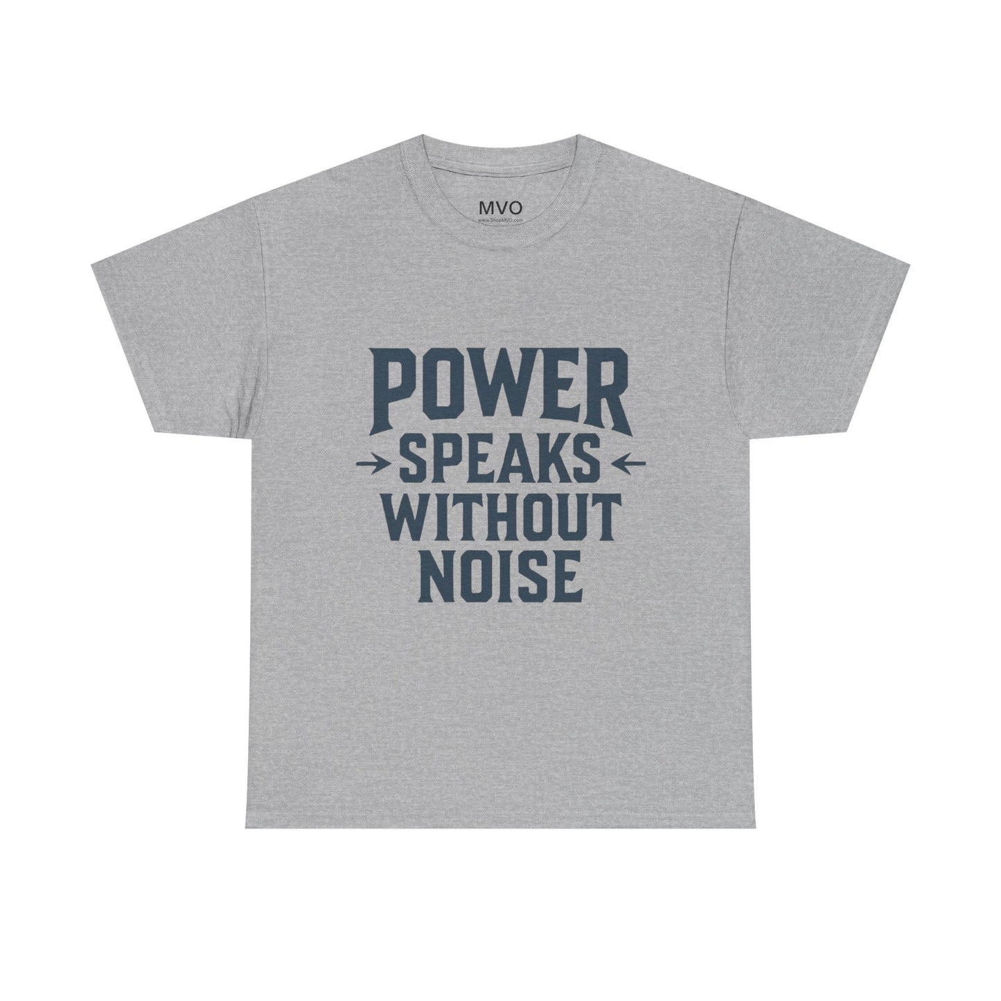 Power Speaks Without Noise | Empowering Statement Tee