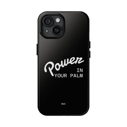 Power Your Palm |  Phone Case