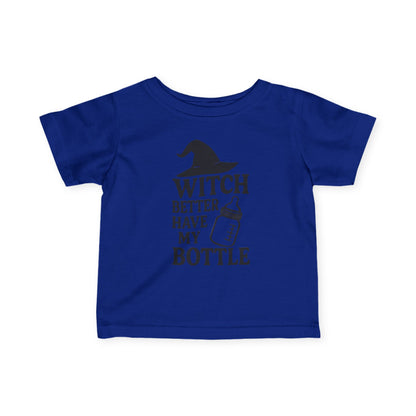 Witch Better Have My Bottle | Baby Halloween Tee