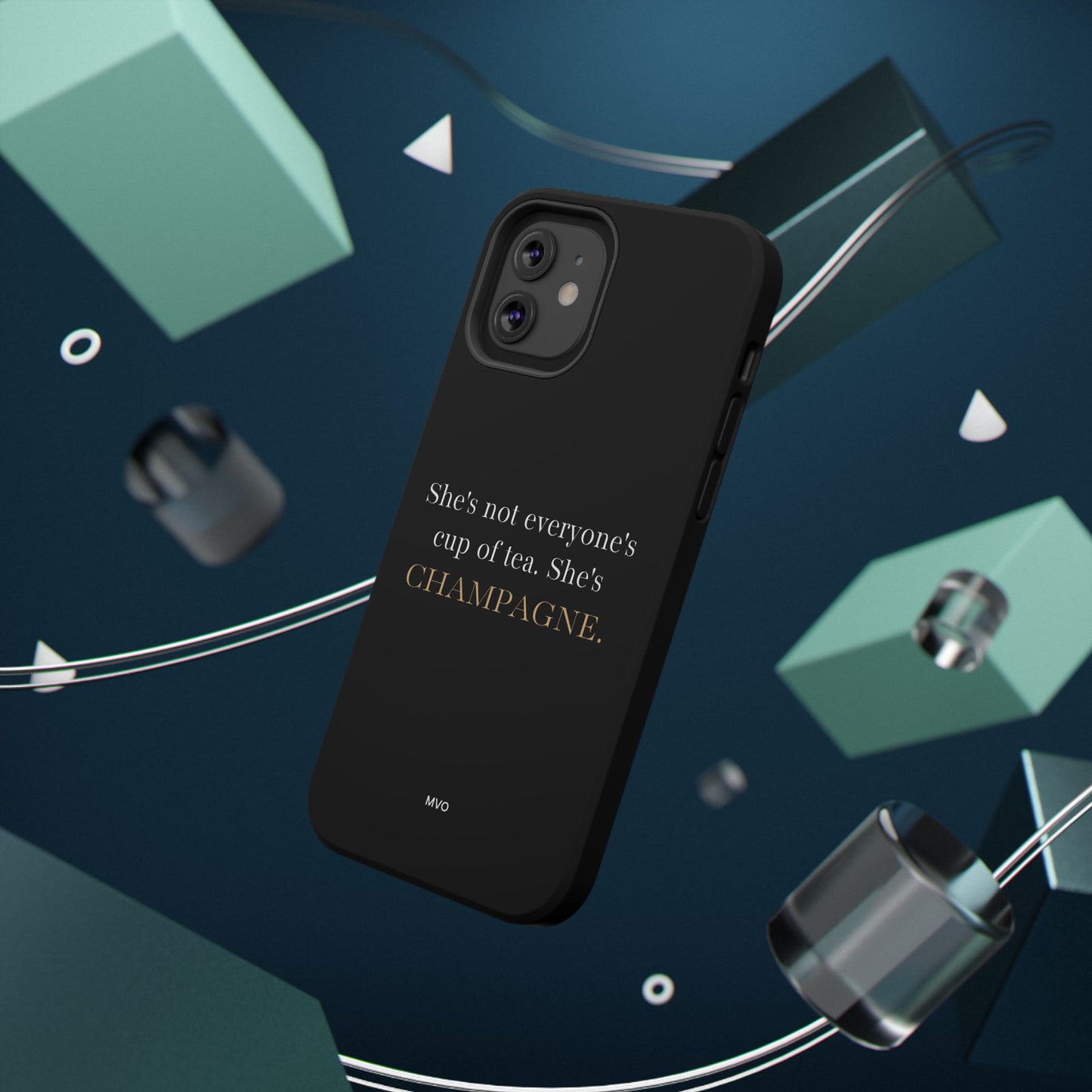 She's not everyone's cup of tea, she's champagne. | Impact-Resistant Phone Case