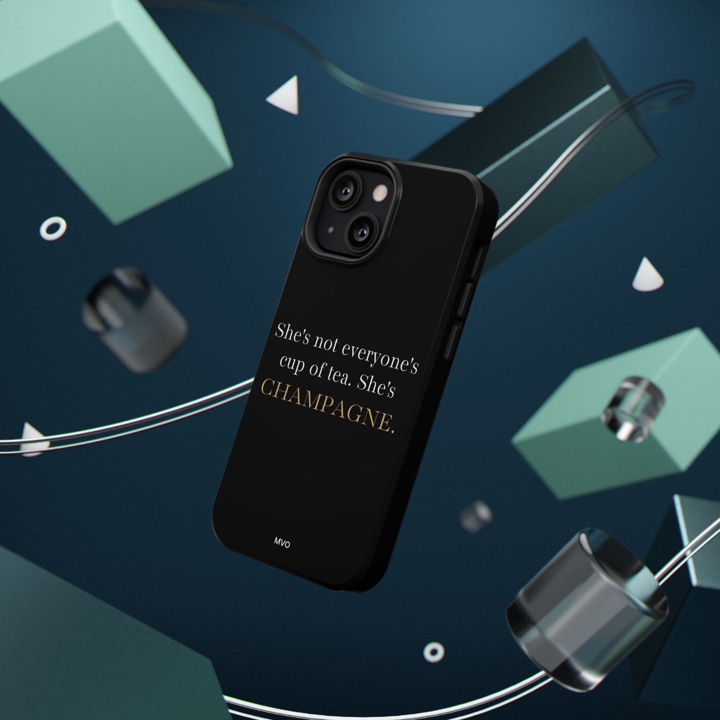 She's not everyone's cup of tea, she's champagne. | Impact-Resistant Phone Case