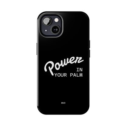 Power Your Palm |  Phone Case