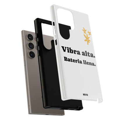 Vibra alta, Bateria llena | Phone Case