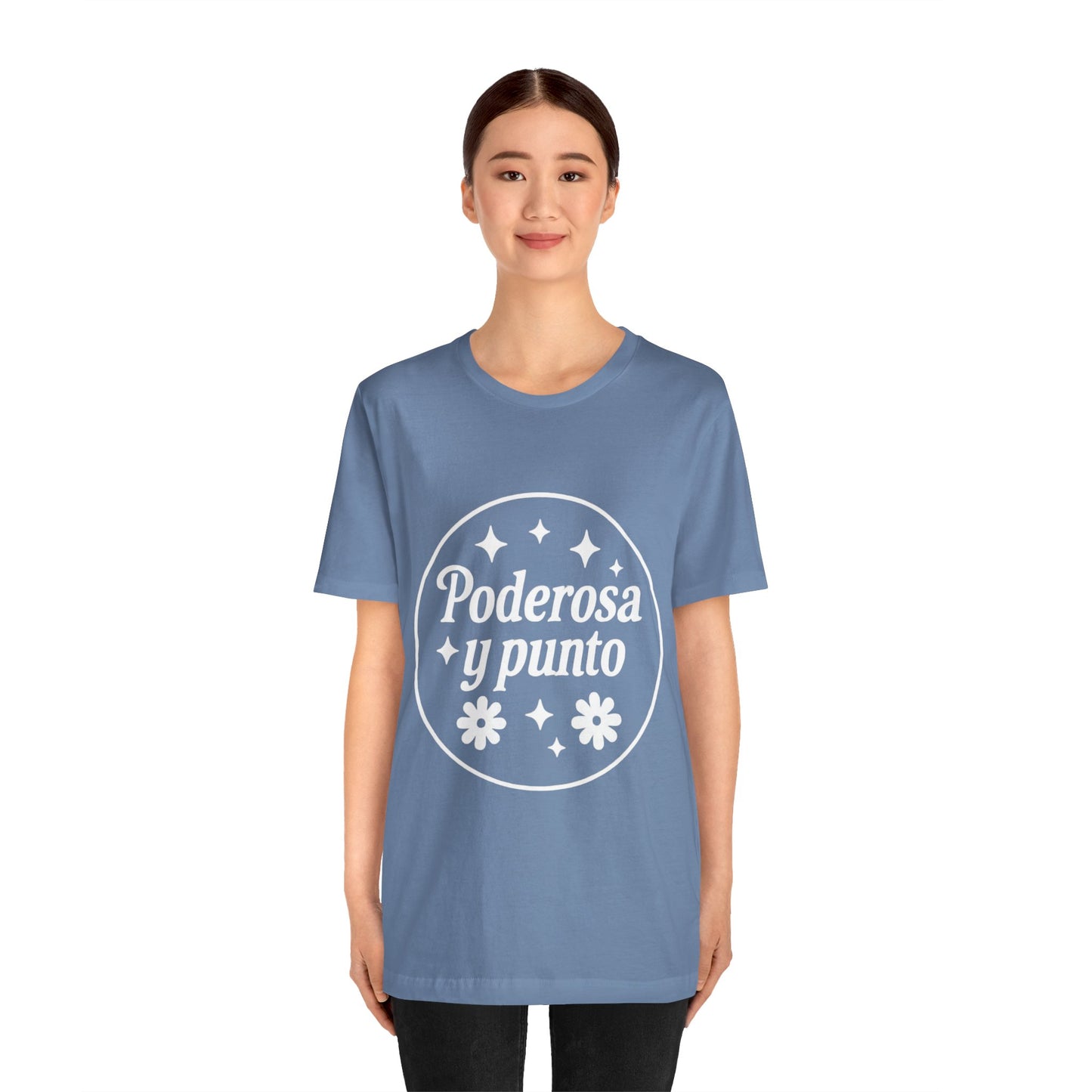 Poderosa, y punto. | Unisex Short Sleeve Tee