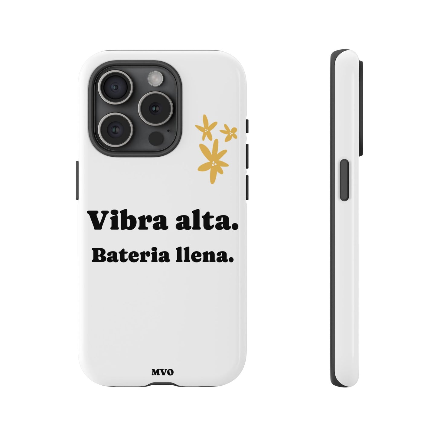 Vibra alta, Bateria llena | Phone Case